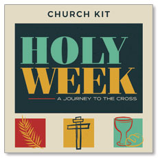Holy Week Service Kit Campaign Kit