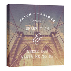 Faith Is The Bridge 