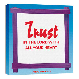 Adventure Kids Trust In The Lord 36 x 36 Canvas Prints