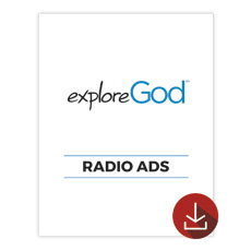 Explore God Radio Ads 