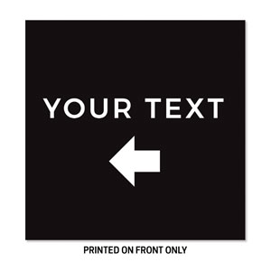 Black White Your Text 23" x 23" Rigid Sign