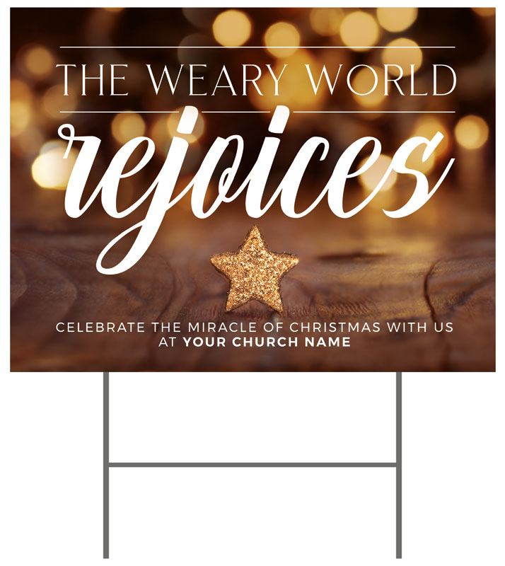 Yard Signs, Christmas, The Weary World Rejoices, 18 x 24