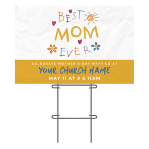 Best Mom Ever 36"x23.5" Large YardSigns