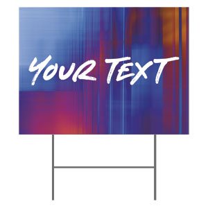 Colorful Blur Your Text 18"x24" YardSigns