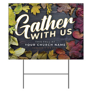 Gather with Us 18"x24" YardSigns
